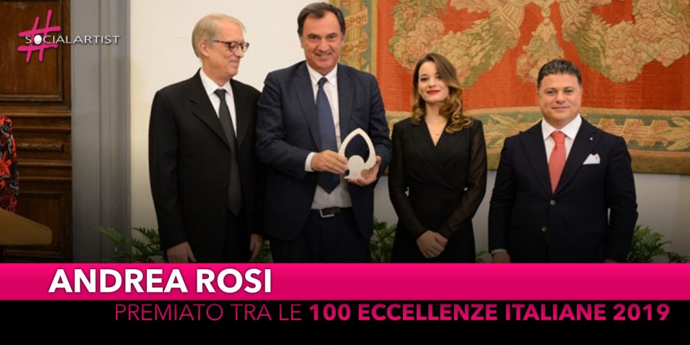 Andrea Rosi premiato in Campidoglio come una delle 100 Eccellenze Italiane 2019