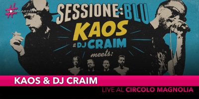 Kaos & Dj Craim, domenica 22 dicembre al Circolo Magnolia