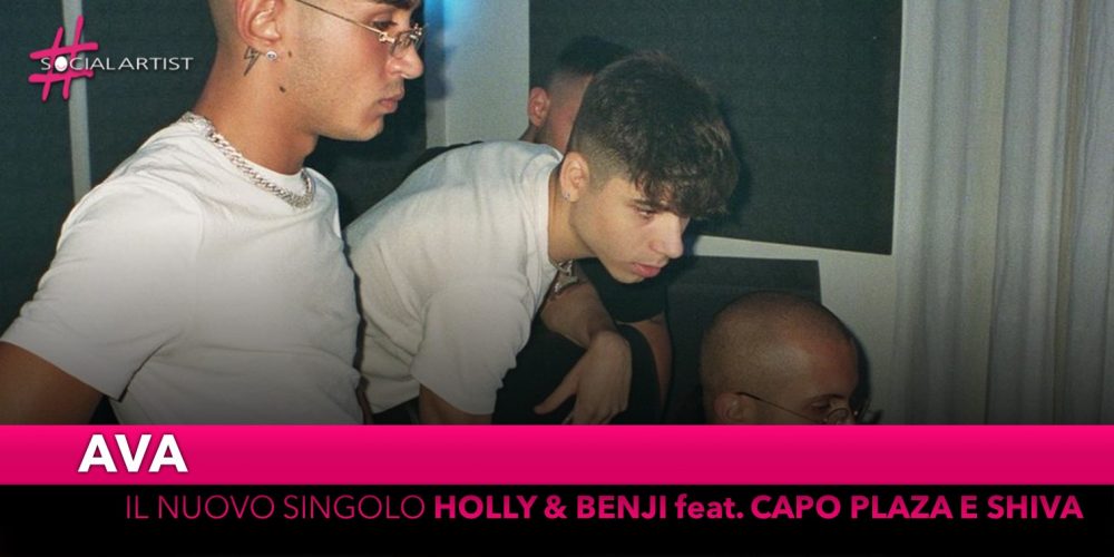 Ava, dal 13 dicembre il nuovo singolo “Holly & Benji” feat. Capo Plaza e Shiva