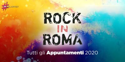 Rock in Roma 2020, tutti gli eventi della nuova edizione