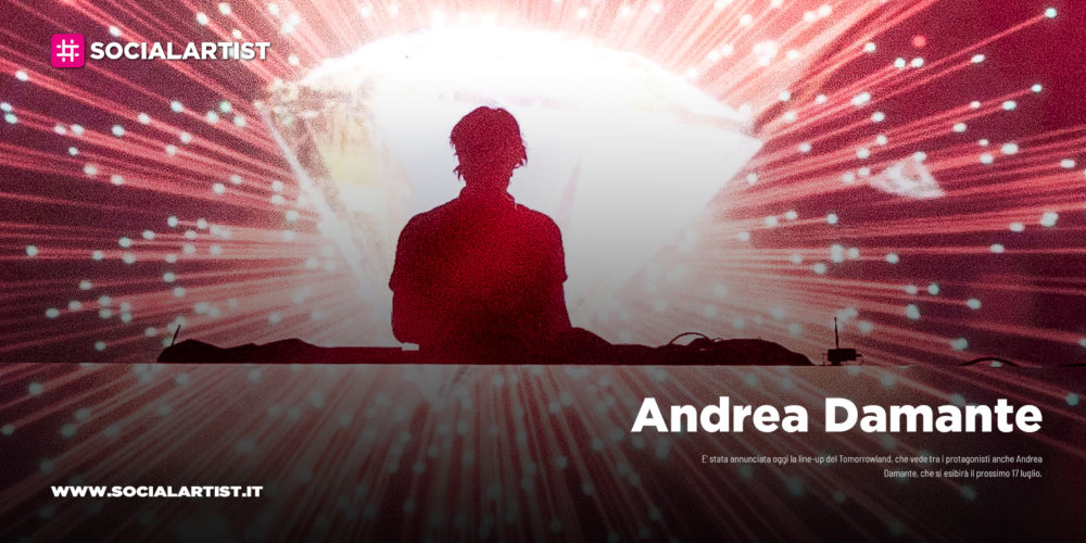 Andrea Damante, calcherà il prestigioso palco del Tomorrowland