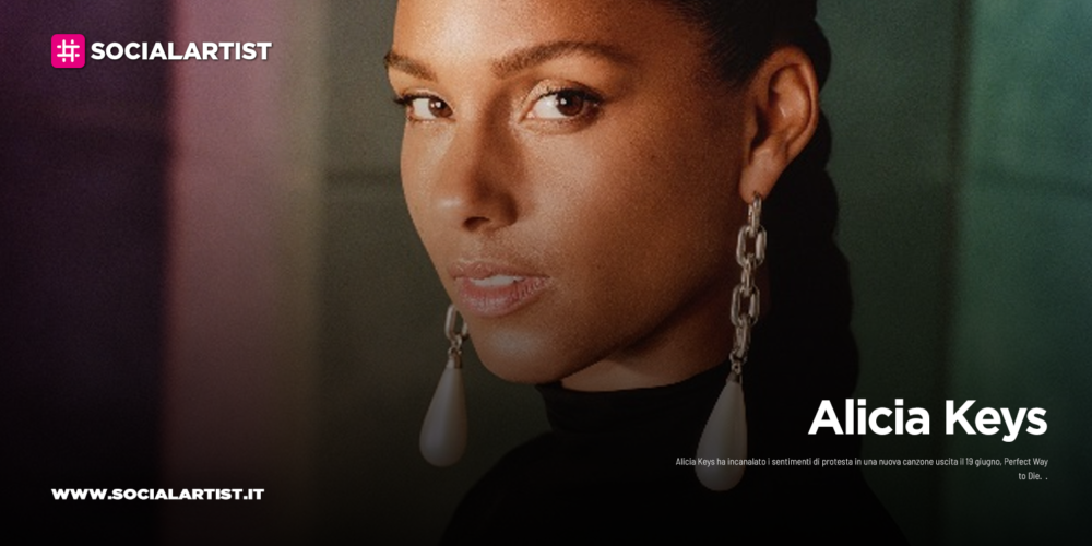 Alicia Keys, dal 19 giugno il nuovo singolo “Perfect Way to Die”