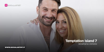 Temptation Island 7, la coppia Annamaria e Antonio