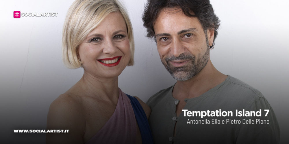 Temptation Island 7, la coppia Antonella Elia e Pietro delle Piane