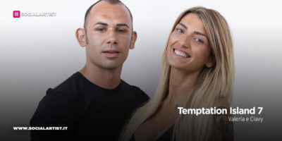 Temptation Island 7, la coppia Valeria e Ciavy