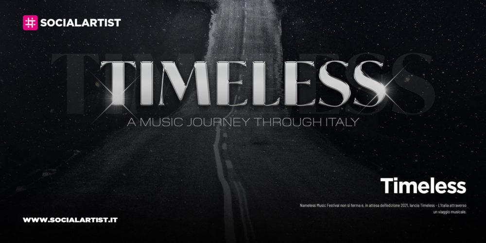Nameless Music Festival presenta “Timeless – L’Italia attraverso un viaggio musicale”