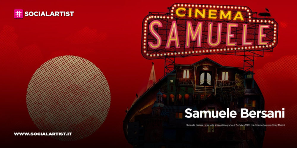 Samuele Bersani, dal 2 ottobre il nuovo album “Cinema Samuele”