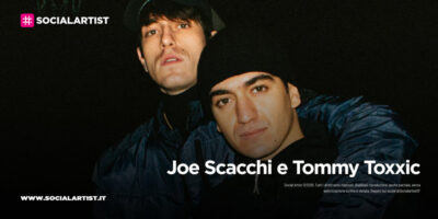Joe Scacchi e Tommy Toxxic, dall’ 8 gennaio con il nuovo singolo “Ho un amico” feat. Psicologi
