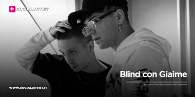 Blind con Giaime, dal 30 luglio il nuovo singolo “Triste”