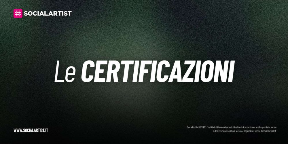 CERTIFICAZIONI – Gli album e i singoli certificati della #12 settimana