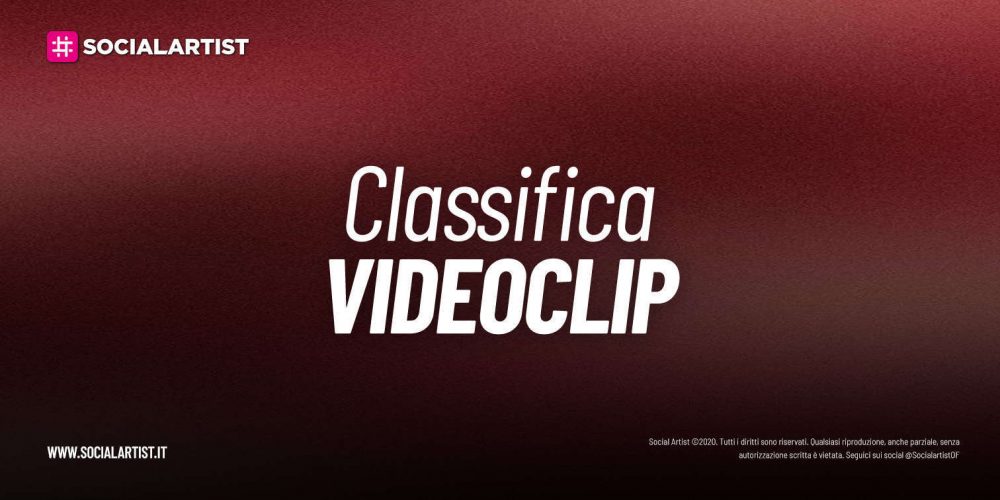 CLASSIFICA – I 30 videoclip più visti della #47 settimana