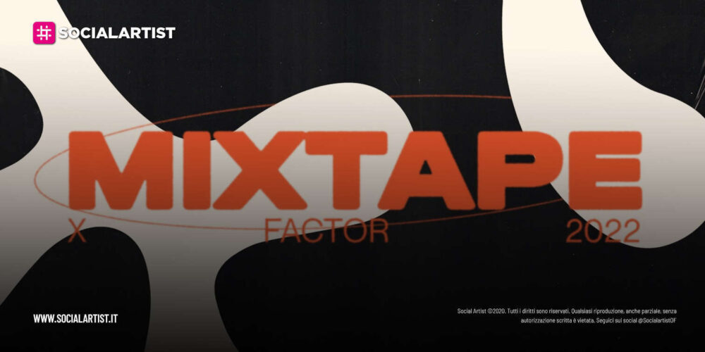 X FACTOR 2022, dal 18 novembre il nuovo album “X FACTOR MIXTAPE 2022”